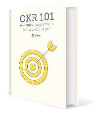 OKR 101. All you need to know about OKRs by Steer